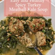 Spicy Turkey Meatball Kale Soup pinterest pin.