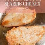 pinterest pin for cooking tips on searing chicken.