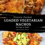 pinterest pin for the Protein-Packed Loaded Vegetarian Nachos Recipe.