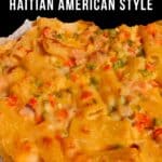 pinterest pin of the aked Haitian Macaroni and Cheese with Diced Ham, Red Bell Pepper, and Cheeses recipe.