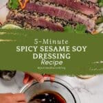 pinterest pin for the Spicy Sesame Soy Dressing recipe.