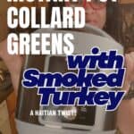 Instant Pot Collard Greens with Smoked Turkey pinterst pin.