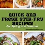 collage of Spring and Summer Stir Fry Recipes pinterest pin.