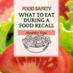 pinterest pin for what to eat during a food recall.